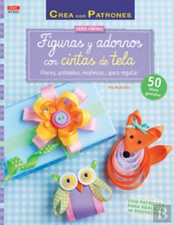 Bertrand.pt - Figuras Y Adornos Con Cintas De Tela