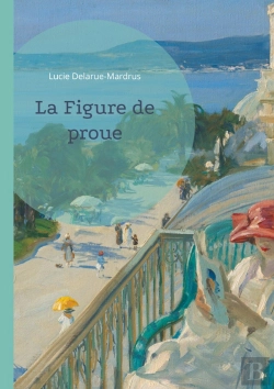 Bertrand.pt - Figure De Proue - Un Roman Maritime Explorant Le