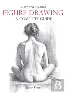 Figure Drawing: A Complete Guide