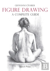 Figure Drawing: A Complete Guide