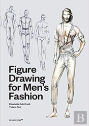 Figure Drawing For Men'S Fashion /Anglais
