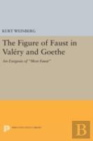 Figure Of Faust In Valery And Goethe