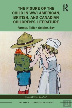 Bertrand.pt - Figure Of The Child In Wwi American, British, And Canadian Children'S Literature