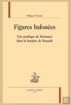 Bertrand.pt - Figures Bafouées : Une Poétique De Bernanos Dans La Lumière De Rouault