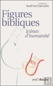 Figures Bibliques ; Icones D'Humanite