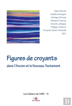 Bertrand.pt - Figures De Croyants Dans L'Ancien Et Le Nouveau Testament