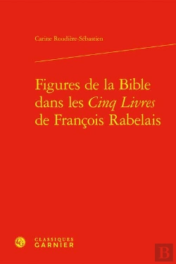 Bertrand.pt - Figures De La Bible Dans Les Cinq Livres De Francois Rabelais