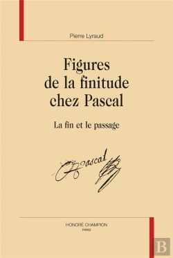Bertrand.pt - Figures De La Finitude Chez Pascal : La Fin Et Le Passage