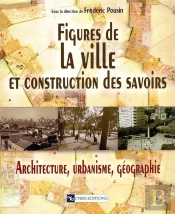 Figures De La Ville Et Construction Des Savoirs