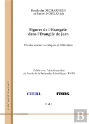 Figures De L'Etrangete Dans L'Evangile De Jean.