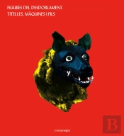 Figures Del Desdoblament. Titelles, Màquines I Fils