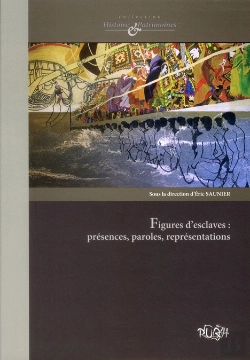 Bertrand.pt - Figures D'Esclaves : Presences, Paroles, Representations