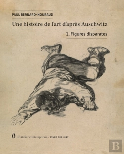 Bertrand.pt - Figures Disparates Tome 1 : Histoire De L'Art D'Après Auschwitz