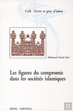Bertrand.pt - Figures Du Compromis Dans Les Sociétés Islamiques (Les)