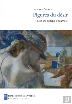 Bertrand.pt - Figures Du Désir ; Pour Une Critique Amoureuse