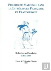 Figures Du Marginal Dans La Littérature Française Et Francophone