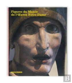 Bertrand.pt - Figures Du Musée De L'Oeuvre Notre-Dame