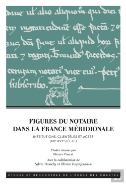 Bertrand.pt - Figures Du Notaire Dans La France Méridionale (Xiie-Xvie Siecle): Institutions, Clientèles Et Actes