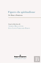 Figures Du Spiritualisme - De Biran A Boutroux