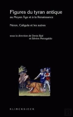 Bertrand.pt - Figures Du Tyran Antique Au Moyen Âge Et À La Renaissance : Néron, Caligula Et Les Autres