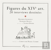 Figures Du Xive Arr. ; 20 Interviews Dessinées