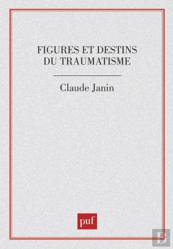 Bertrand.pt - Figures Et Destins Du Traumatisme
