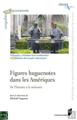 Bertrand.pt - Figures Huguenotes Dans Les Amériques ; De L'Histoire À La Mémoire
