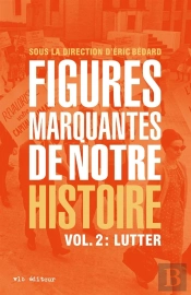 Figures Marquantes De Notre Histoire Tome 2 : Lutter