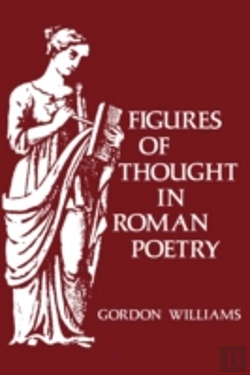 Bertrand.pt - Figures Of Thought In Roman Poetry