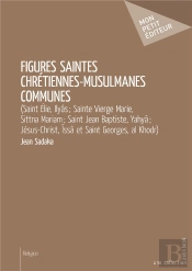 Figures Saintes Chretiennes-Musulmanes Communes