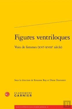 Bertrand.pt - Figures Ventriloques : Voix De Femmes (Xvie-Xviiie Siècle)