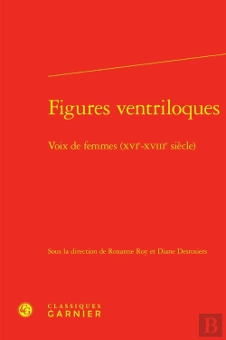 Bertrand.pt - Figures Ventriloques : Voix De Femmes (Xvie-Xviiie Siècle)