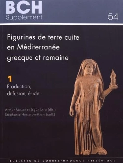 Bertrand.pt - Figurines De Terre Cuite En Méditerranée Grecque Et Romaine ; Actes Du Colloque International Colloquia Anatolica Et Aegea Antiqua I Izmir, 2   6 Juin 2007