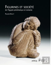 Figurines Et Société De L'Egypte Ptolémaïque Et Romaine