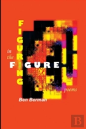Figuring In The Figure: Poems