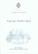 Figuring Modern Sport