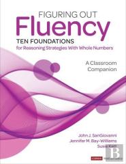 Figuring Out Fluency--Ten Foundations For Reasoning Strategies With Whole Numbers