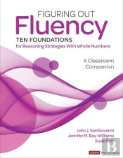 Figuring Out Fluency--Ten Foundations For Reasoning Strategies With Whole Numbers