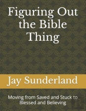 Figuring Out The Bible Thing