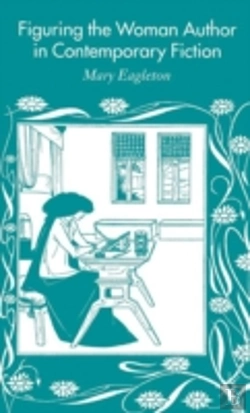 Bertrand.pt - Figuring The Woman Author In Contemporary Fiction