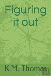 Figuring Things Out
