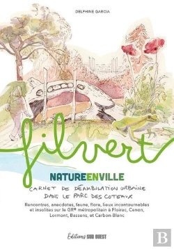 Bertrand.pt - Fil Vert : Nature En Ville : Carnet De Déambulation Urbaine Dans Le Parc Des Coteaux