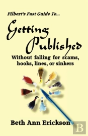 Filbert'S Fast Guide To Getting Published