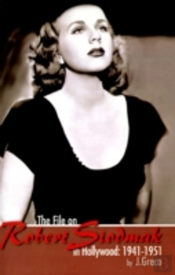 Bertrand.pt - File On Robert Siodmak In Hollywood, 1941-1951