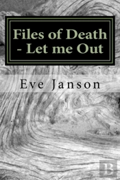 Files Of Death - Let Me Out