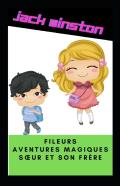 Fileurs Aventures Magiques Sã…Â€™Ur Et Son Frere