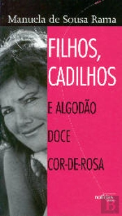 Filhos, Cadilhos e Algodão Doce Cor-de-Rosa