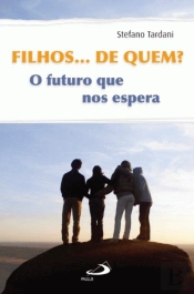 Filhos… de Quem