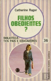 Filhos Obedientes?