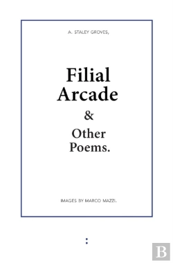 Bertrand.pt - Filial Arcade & Other Poems